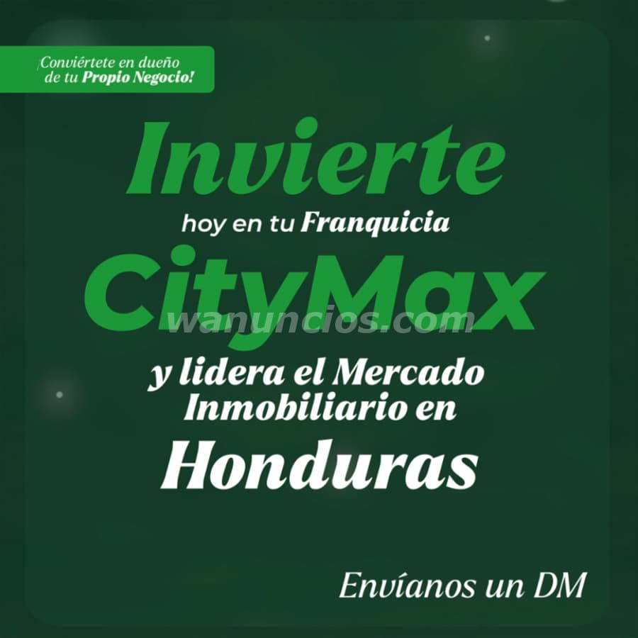 Invierte en una Franquicia Inmobiliaria en Honduras con CityMax (Tegucigalpa)