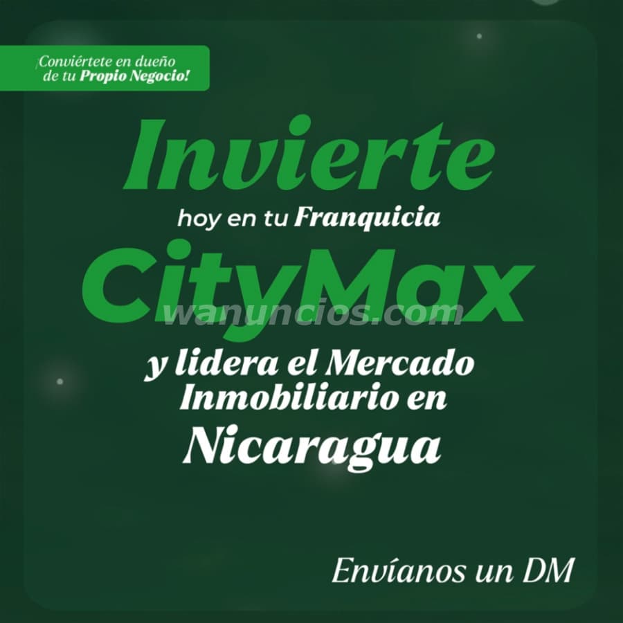 Construye tu Futuro Empresarial en Nicaragua con CityMax (Nicaragua)