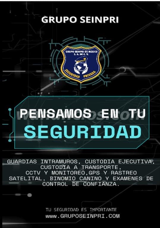 Los expertos en seguridad Privada, Grupo Seinpri (CDMX y EDO DE MÉXICO)