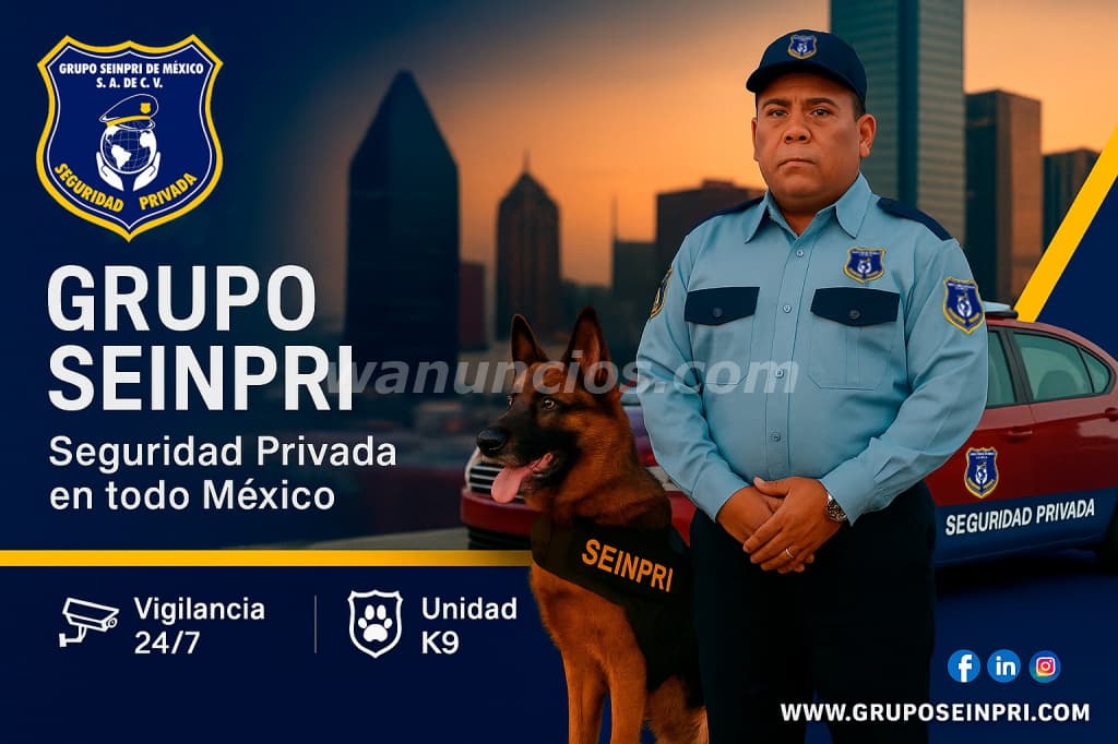 GruponSeinpri "Ventajas de Seguridad Privada" (CDMX,EDO, INT.DE LA REPÚBLICA)